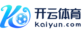 开云 - Kaiyun中国官网 -登录入口